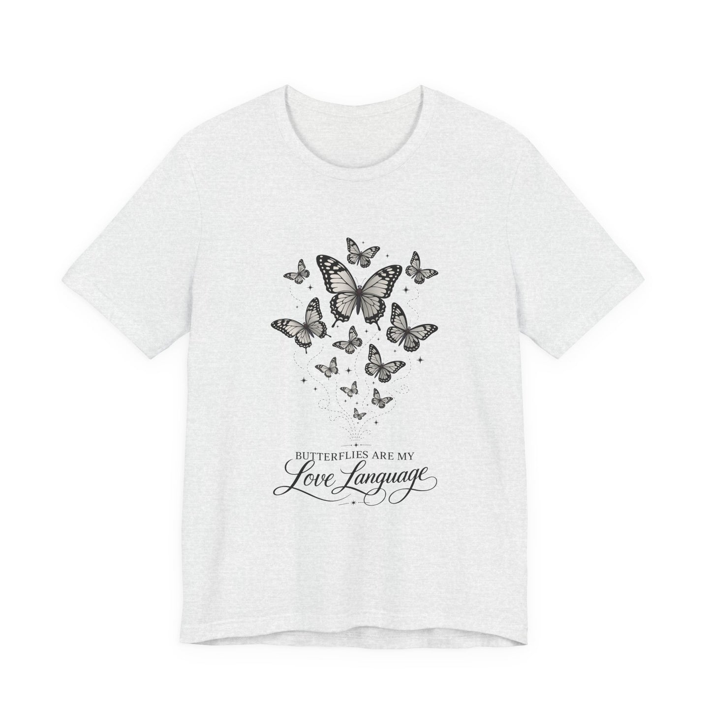Butterfly "Butterflies Are My Love Language" Tee