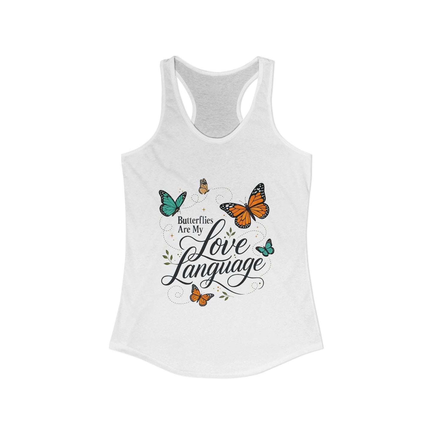Butterflies are My Love Language - Women's Racerback Tank
