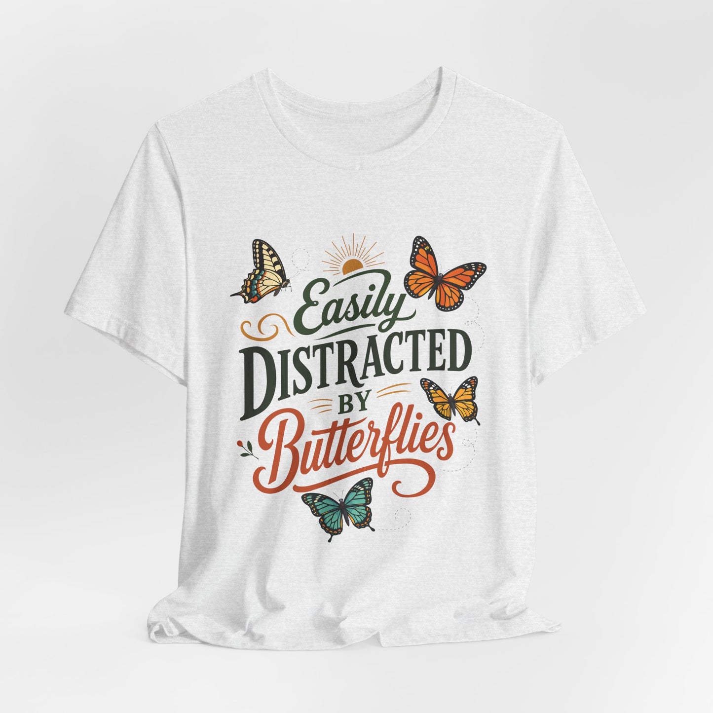 Easily Distracted by Butterflies T-Shirt — Floral Butterfly Graphic Tee
