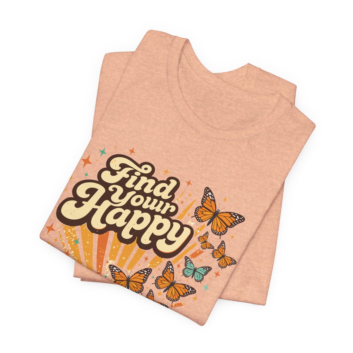 Find Your Happy T-Shirt — Retro Butterfly Graphic Tee