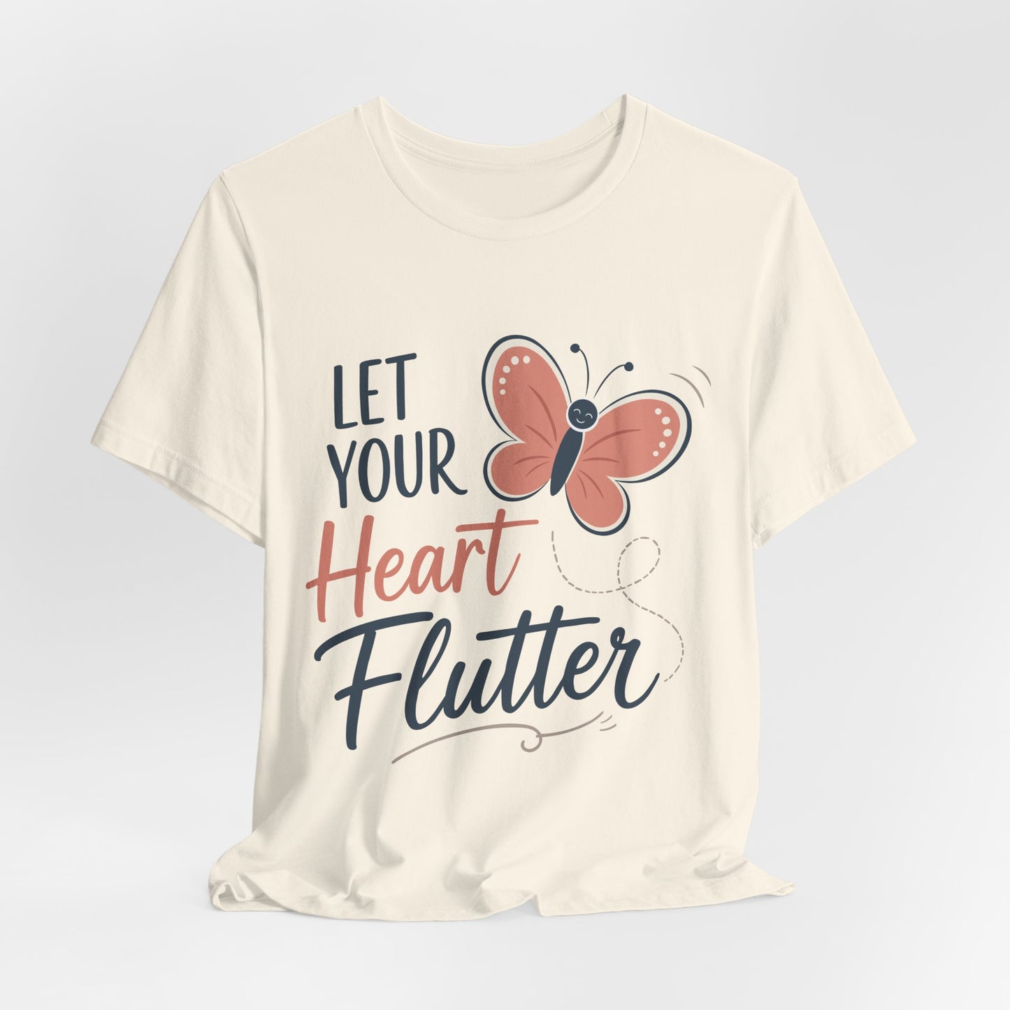 Let Your Heart Flutter Unisex Tee - Butterfly Inspiration