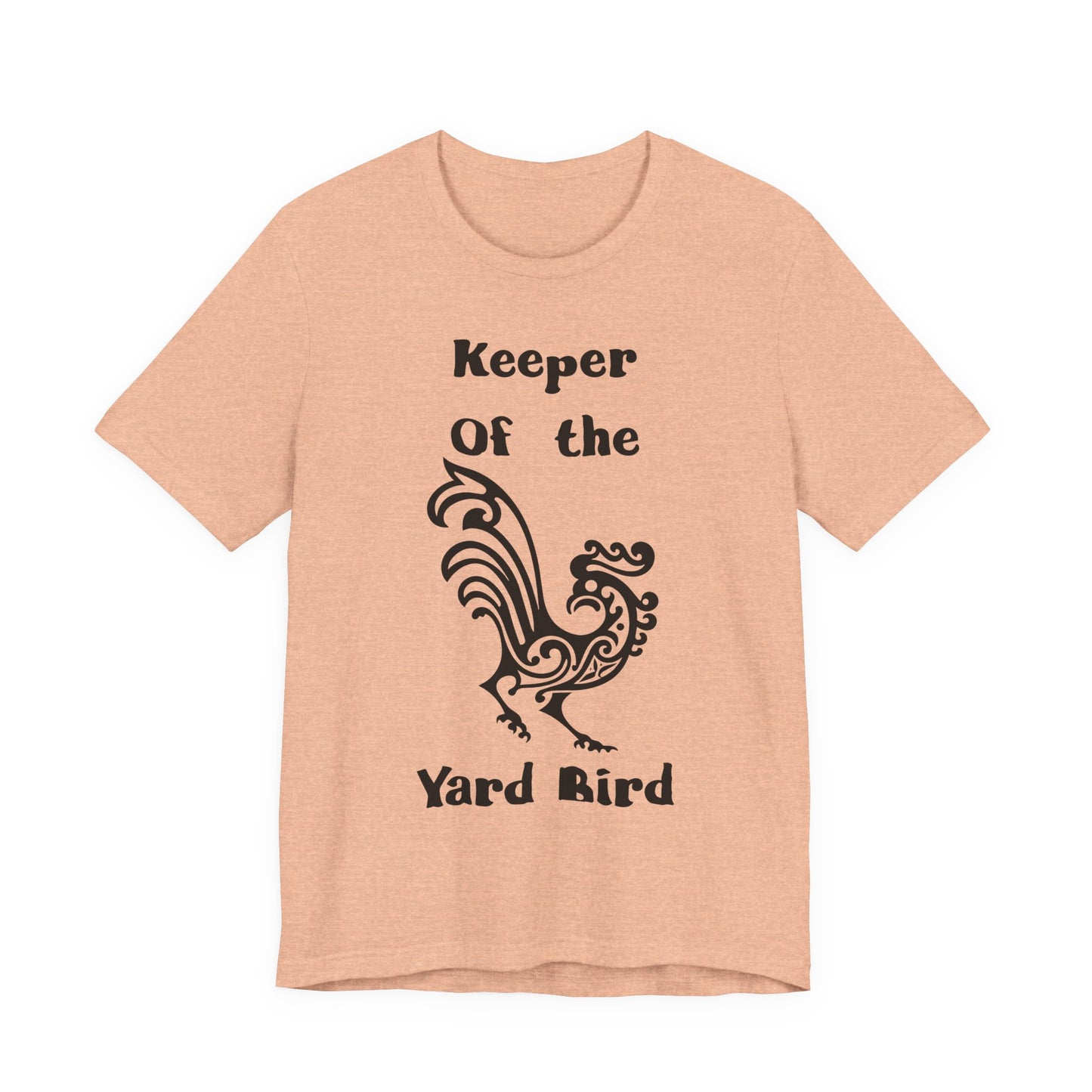Keeper of the Yard Bird T‑Shirt - Chicken tee
