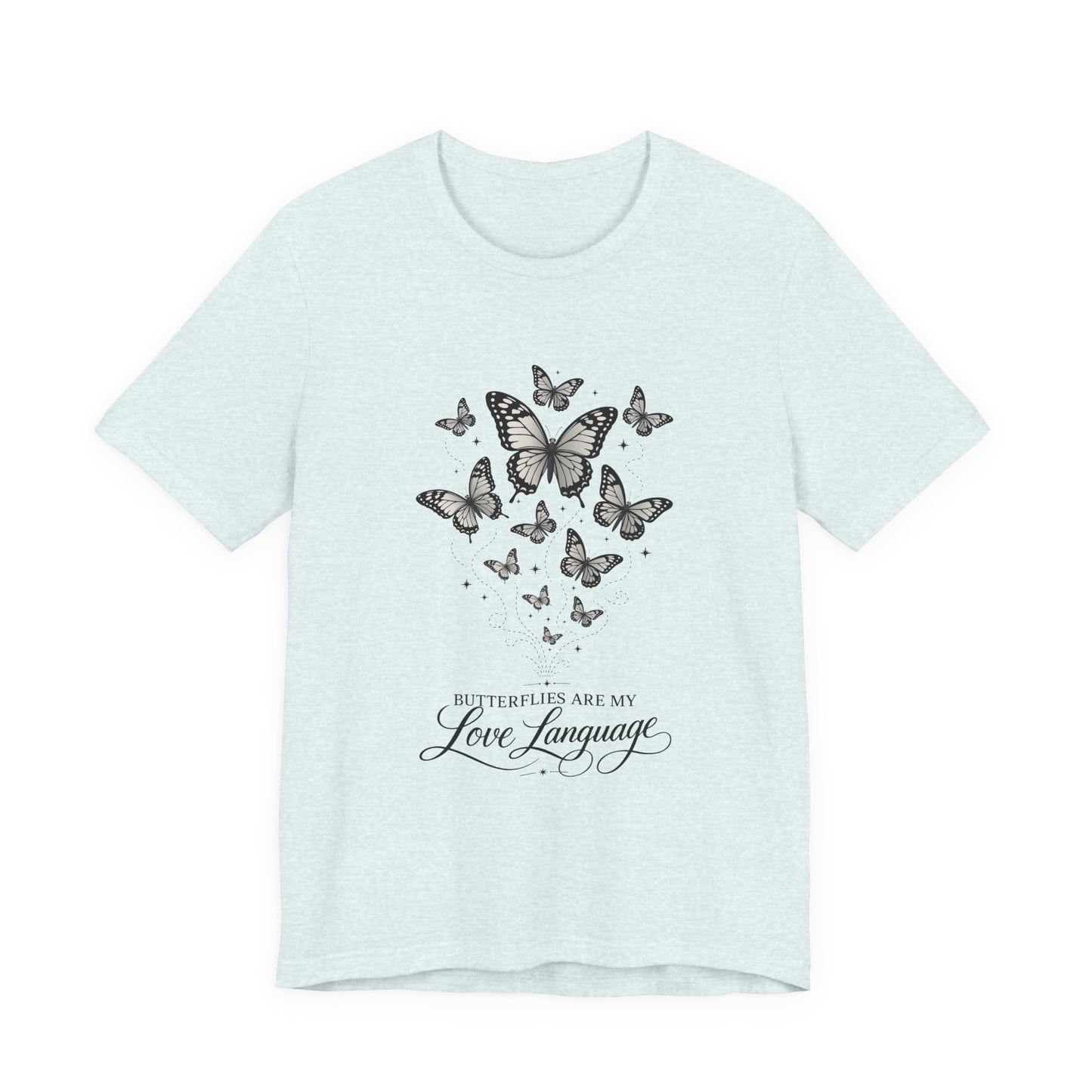 Butterfly "Butterflies Are My Love Language" Tee