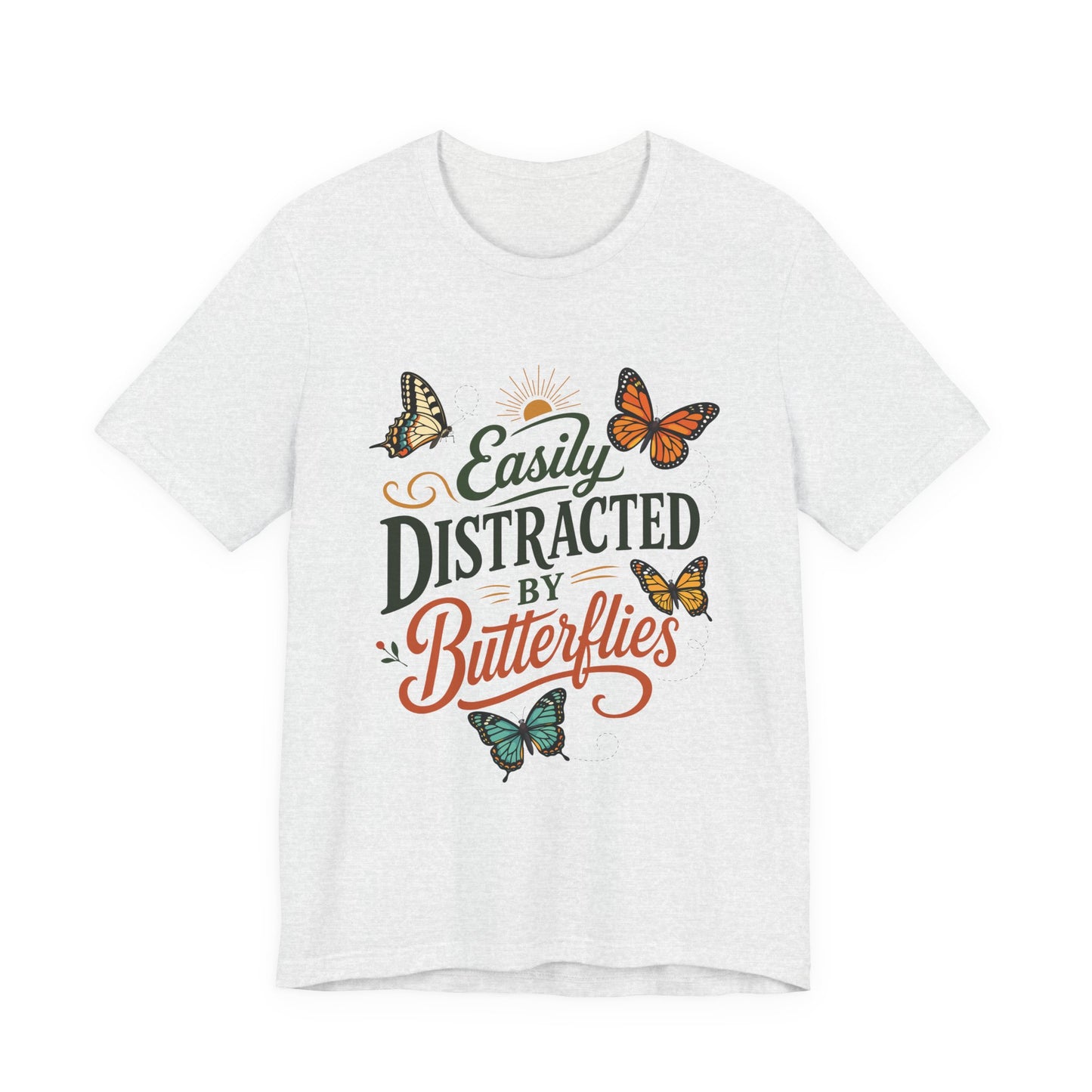 Easily Distracted by Butterflies T-Shirt — Floral Butterfly Graphic Tee