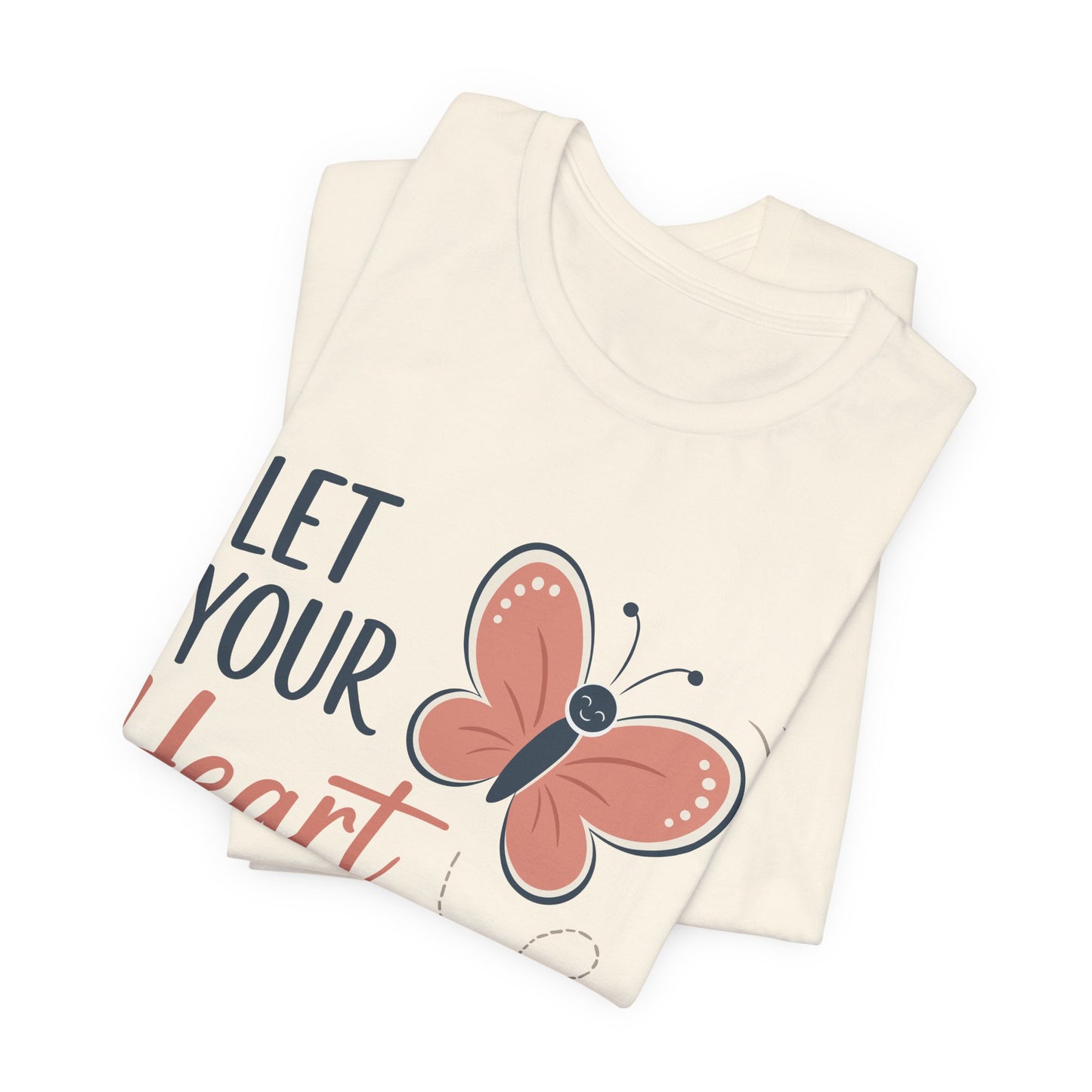 Let Your Heart Flutter Unisex Tee - Butterfly Inspiration