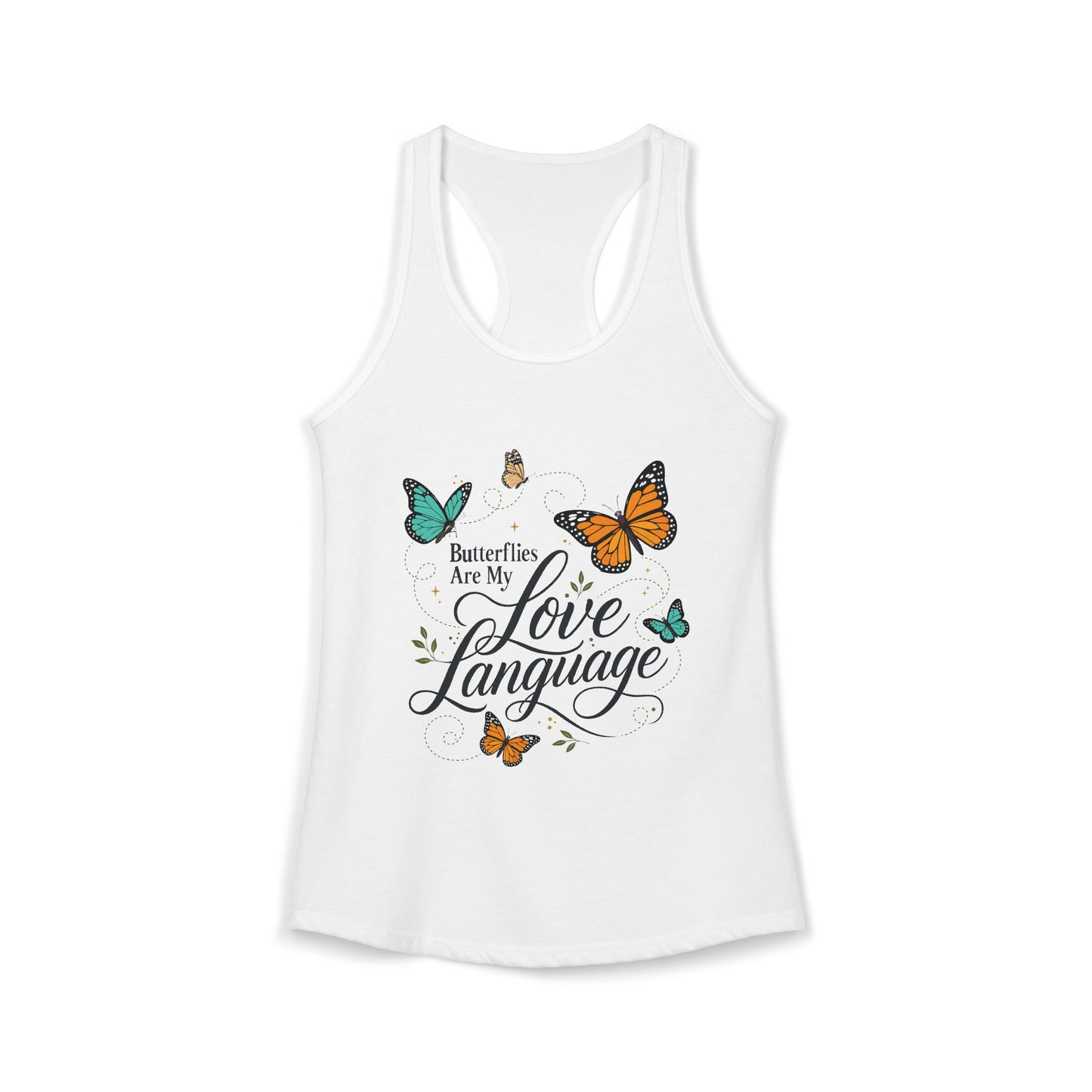 Butterflies are My Love Language - Women's Racerback Tank