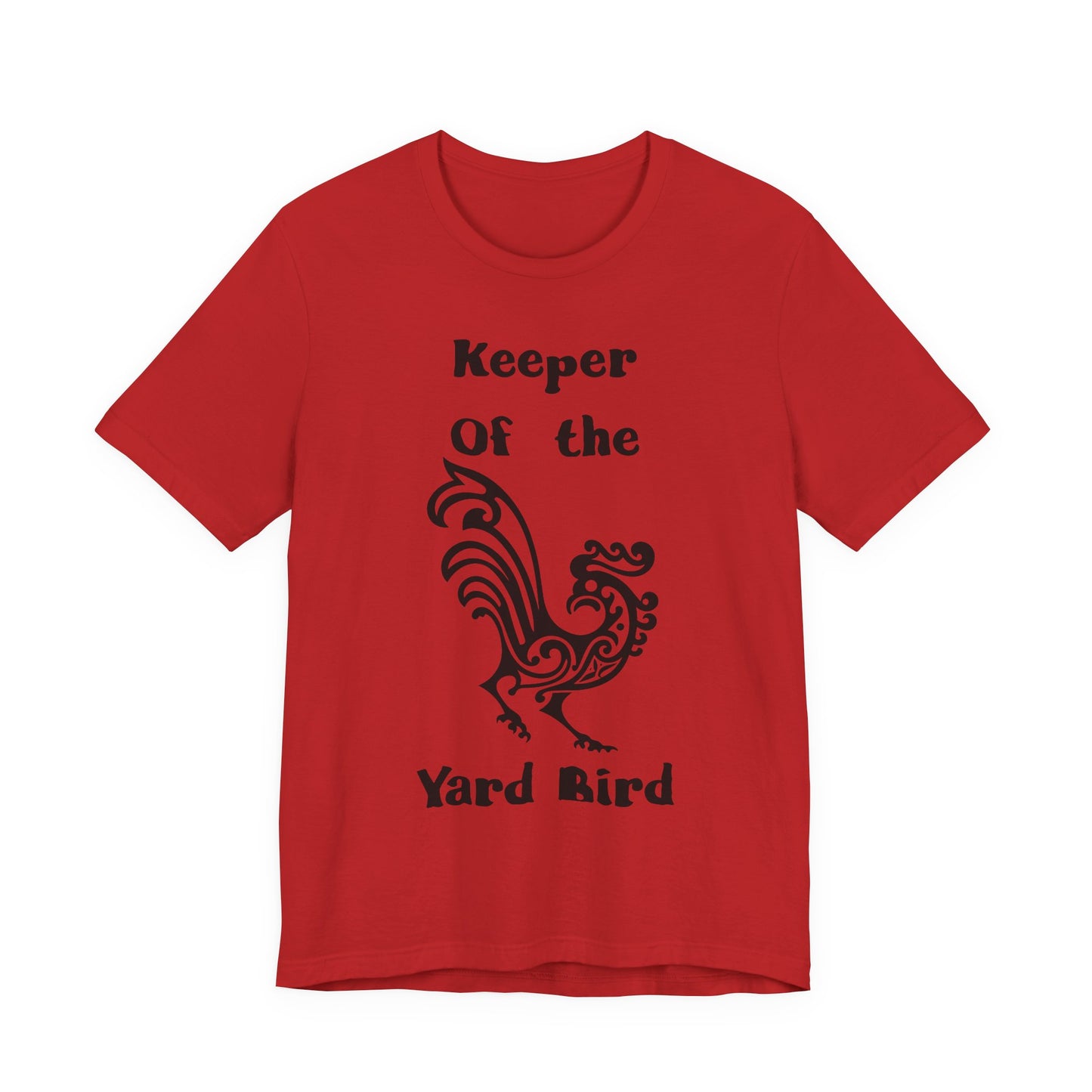 Keeper of the Yard Bird T‑Shirt - Chicken tee