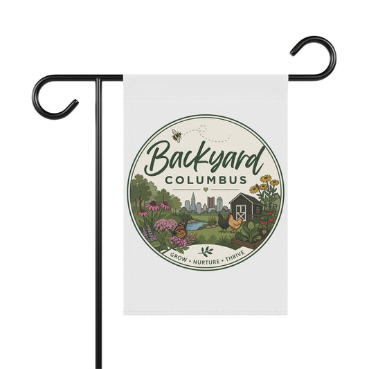 Backyard Columbus Garden Flag — Grow Nurture Thrive Decorative Yard Banner