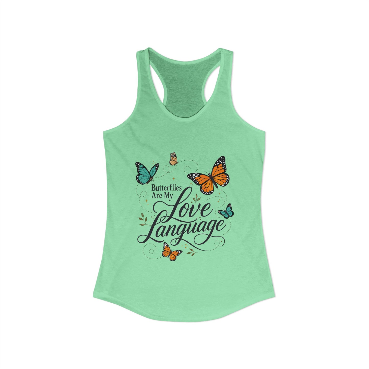 Butterflies are My Love Language - Women's Racerback Tank