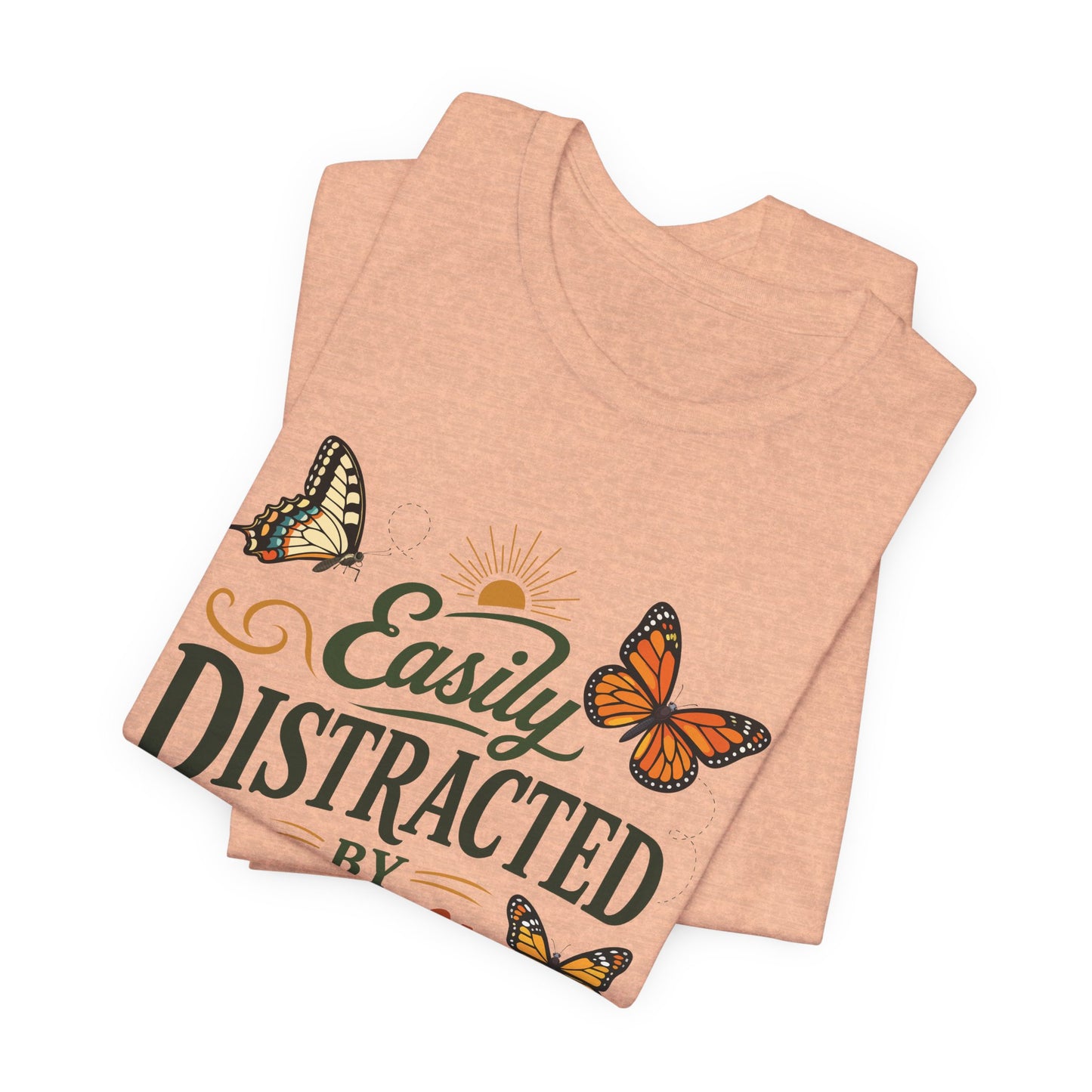 Easily Distracted by Butterflies T-Shirt — Floral Butterfly Graphic Tee