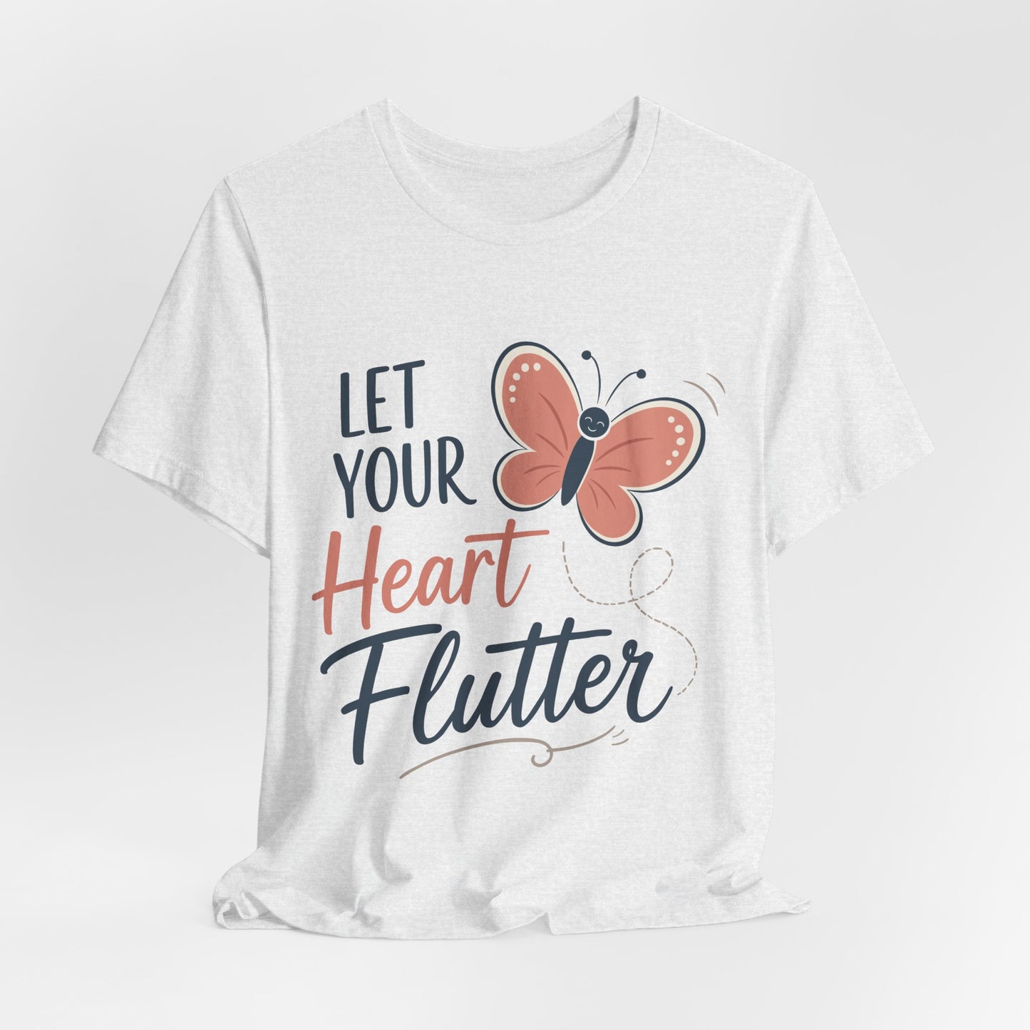 Let Your Heart Flutter Unisex Tee - Butterfly Inspiration