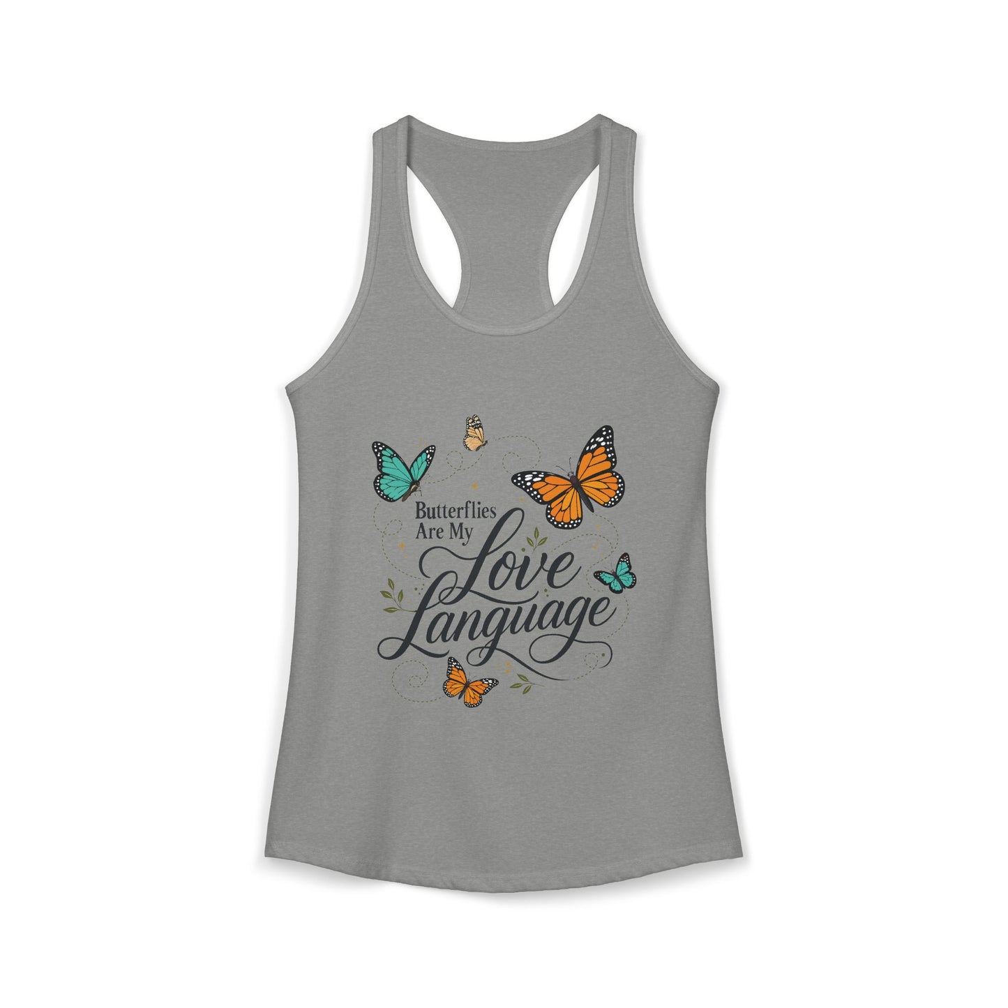 Butterflies are My Love Language - Women's Racerback Tank