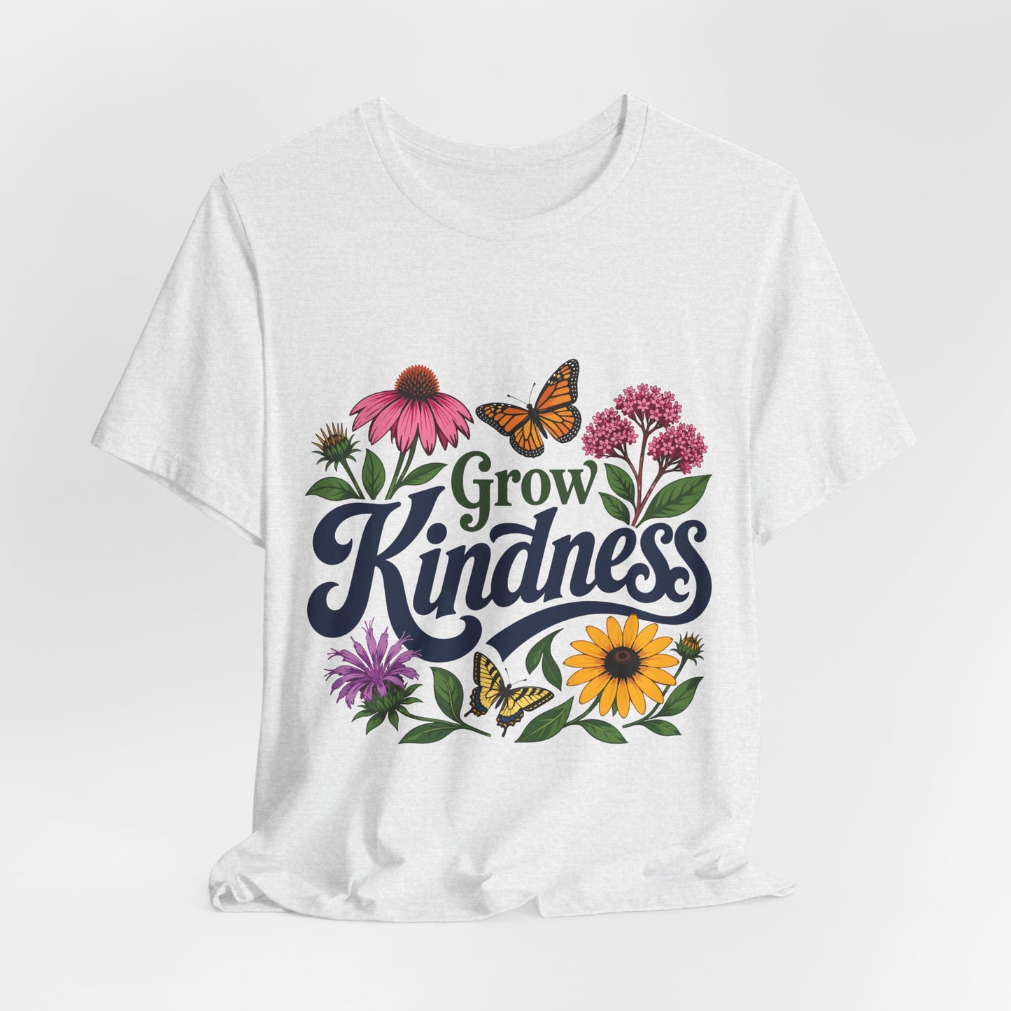 Grow Kindness Floral T-Shirt — Inspirational Garden Butterfly Tee