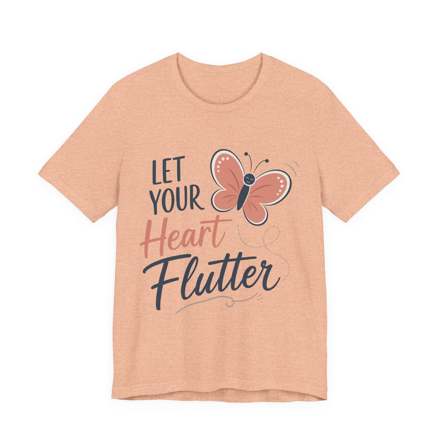 Let Your Heart Flutter Unisex Tee - Butterfly Inspiration