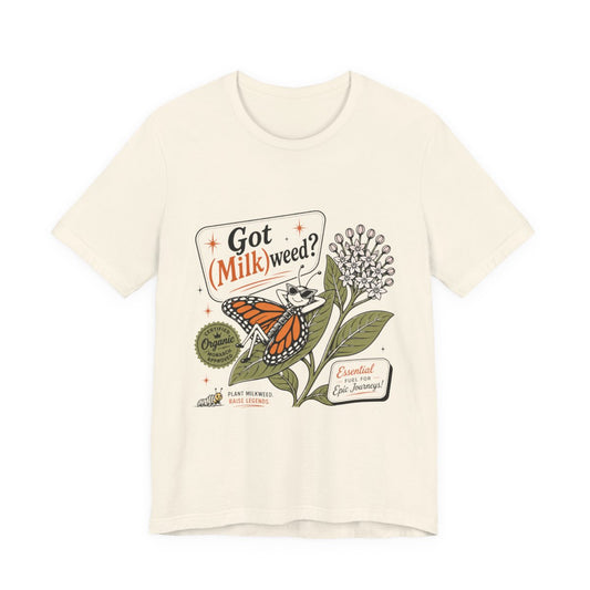 Got (Milk)weed? | Retro Monarch Butterfly Tee for Pollinator & Native Plant Lovers