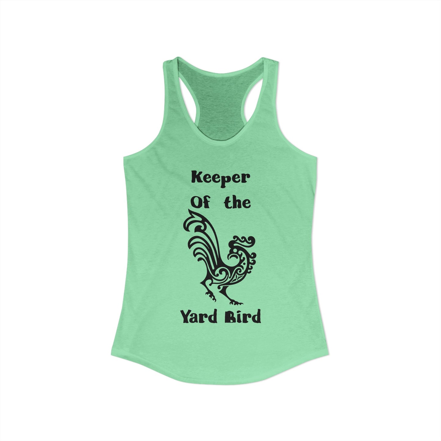 Keeper of the Yard Bird Rustic Women's Racerback Tank