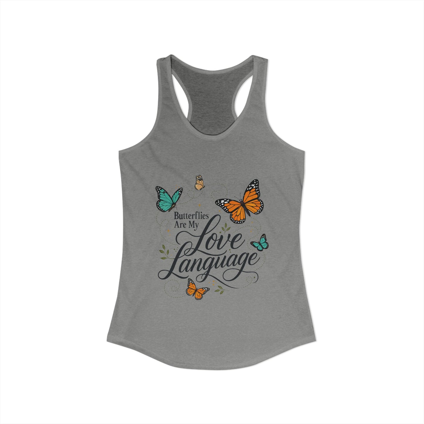 Butterflies are My Love Language - Women's Racerback Tank