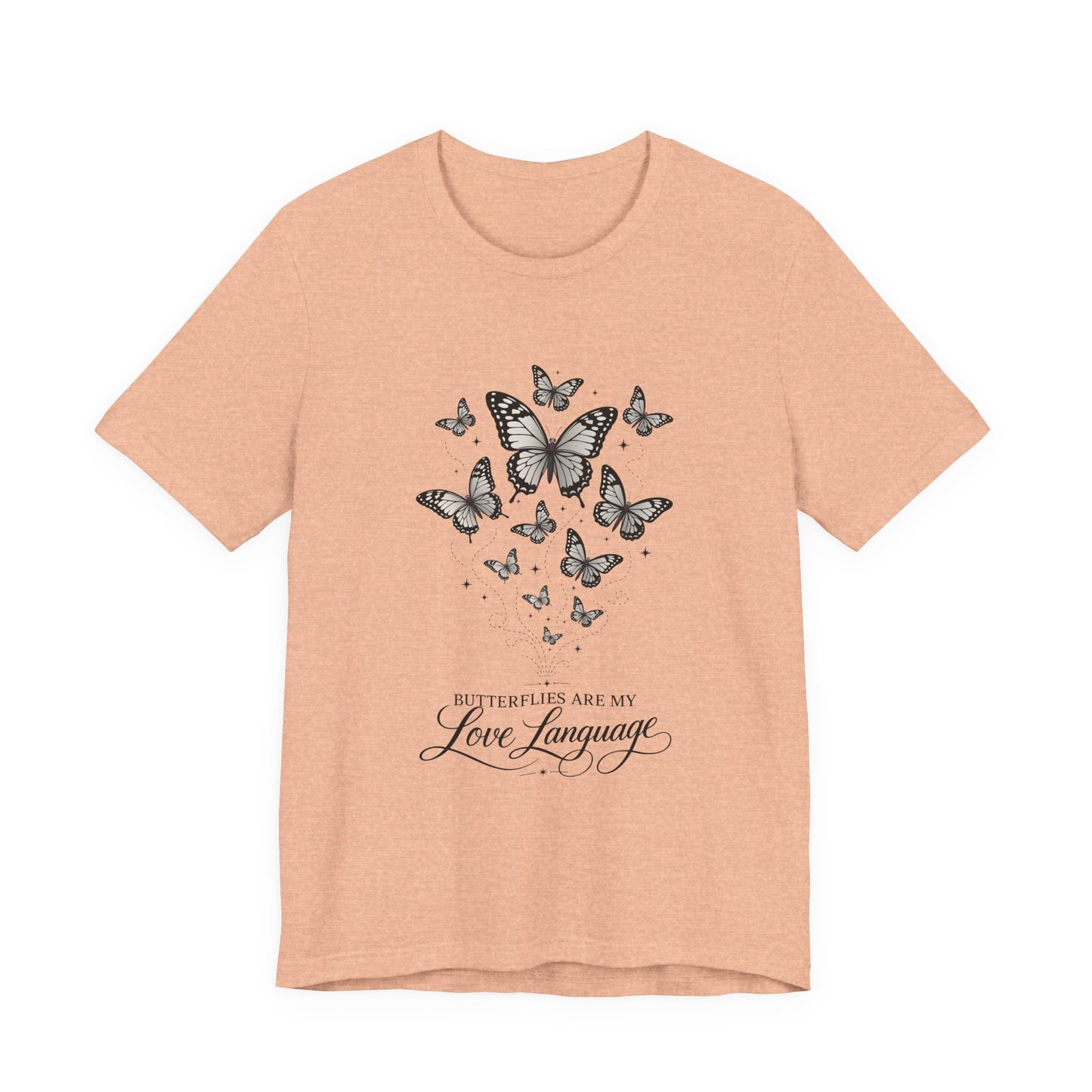 Butterfly "Butterflies Are My Love Language" Tee