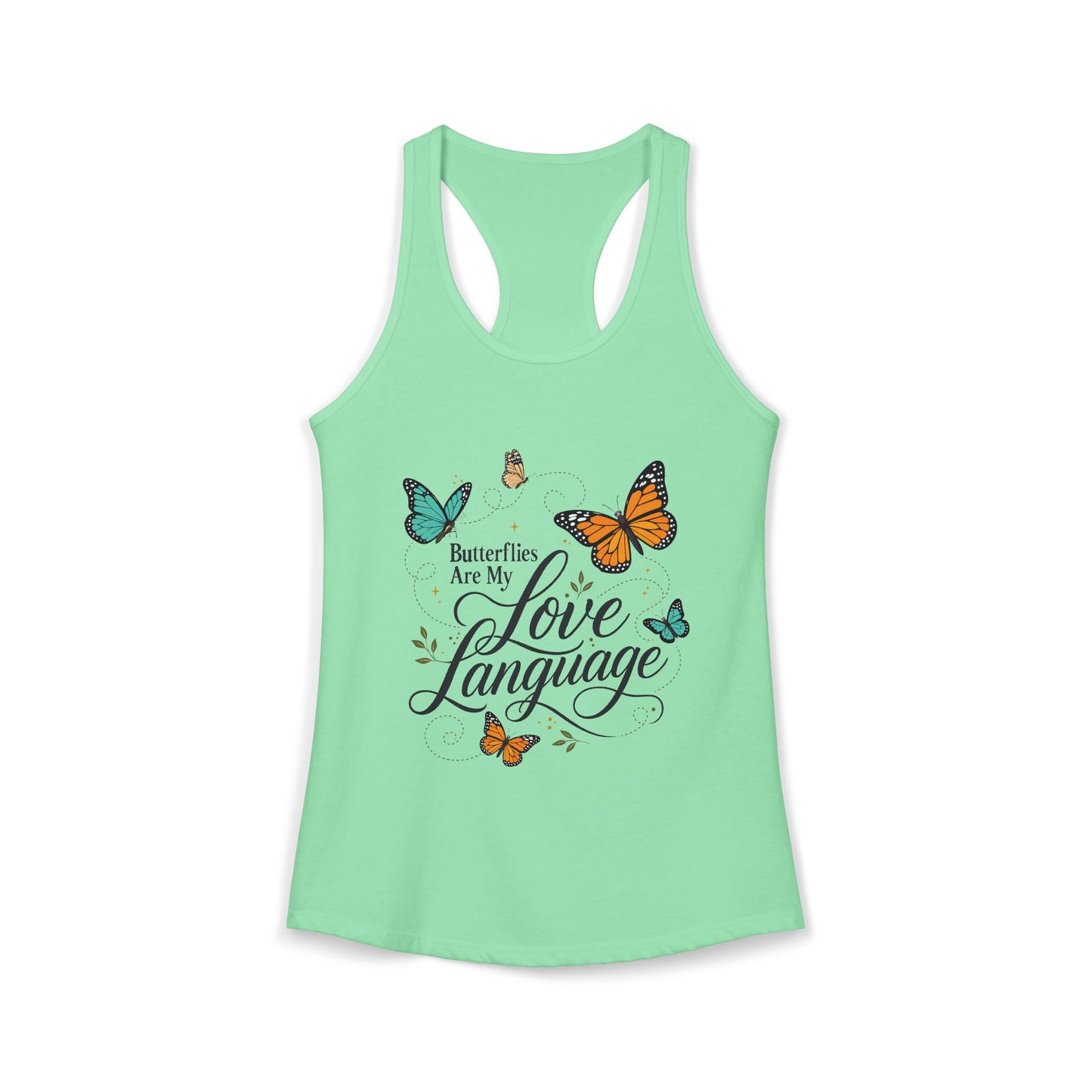 Butterflies are My Love Language - Women's Racerback Tank