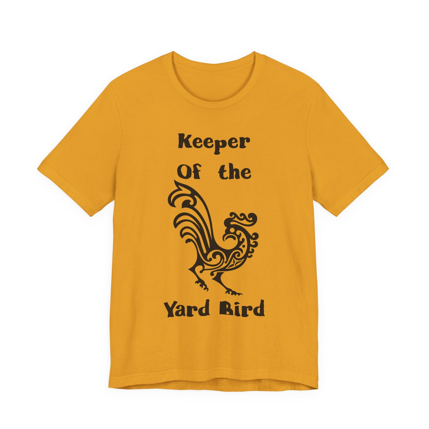 Keeper of the Yard Bird T‑Shirt - Chicken tee