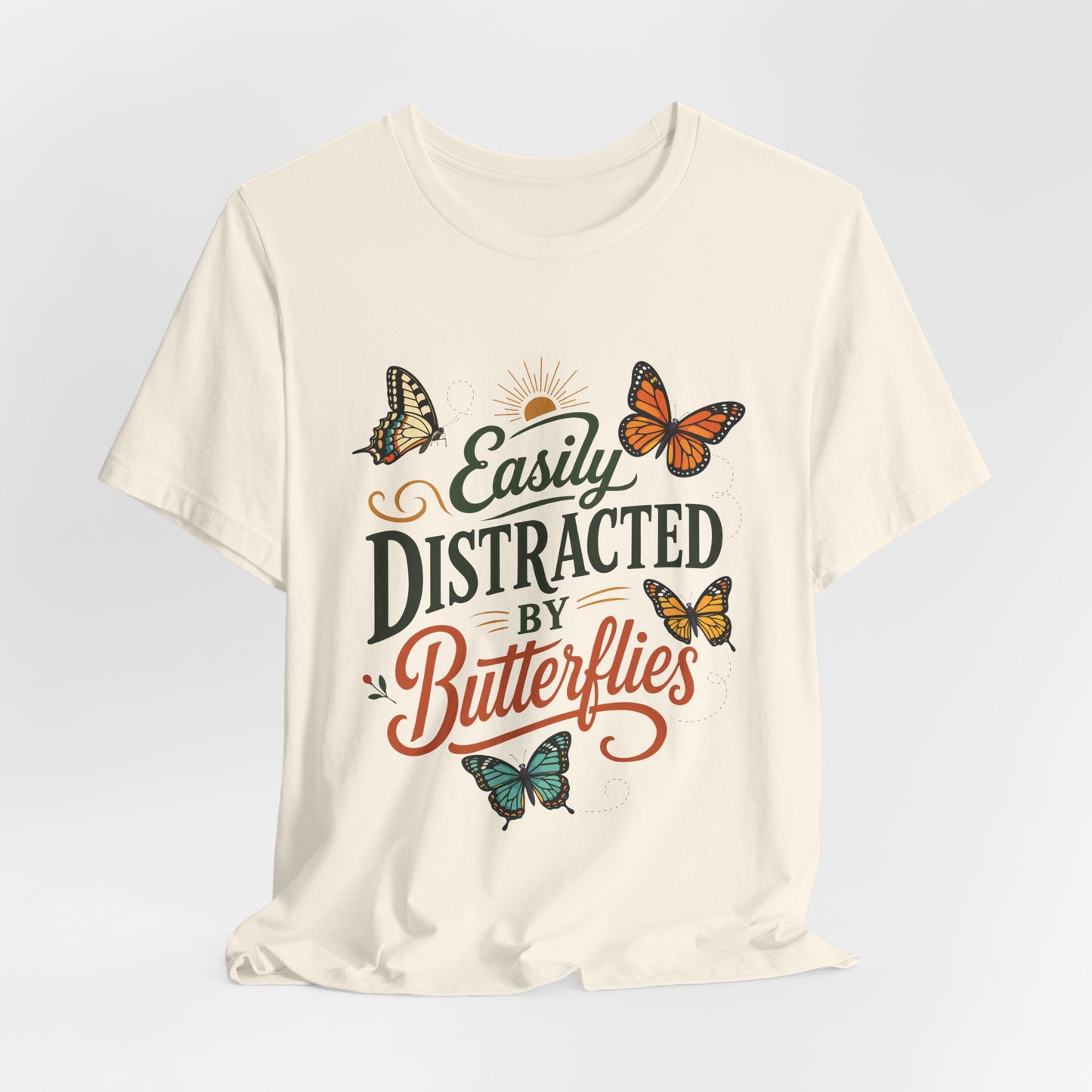 Easily Distracted by Butterflies T-Shirt — Floral Butterfly Graphic Tee