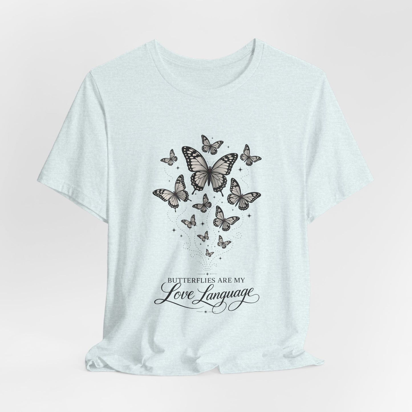 Butterfly "Butterflies Are My Love Language" Tee