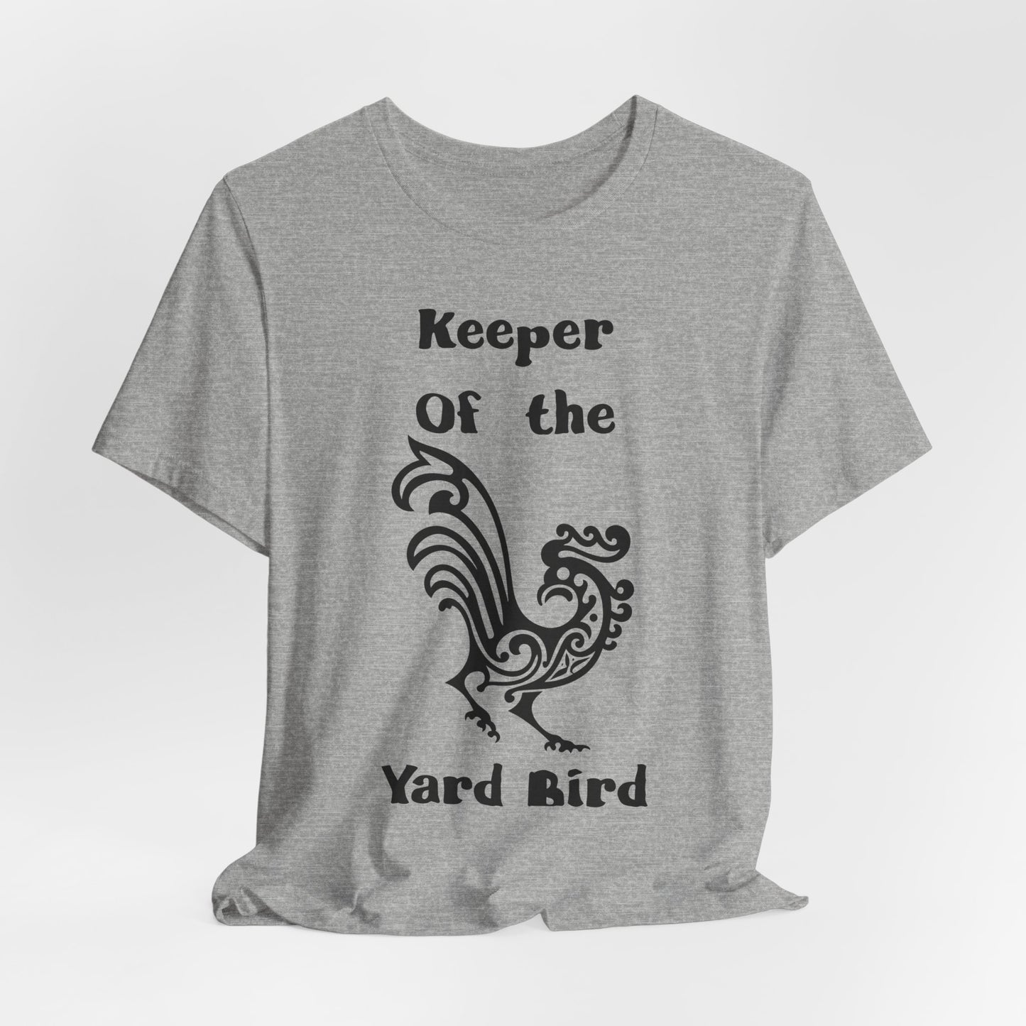 Keeper of the Yard Bird T‑Shirt - Chicken tee