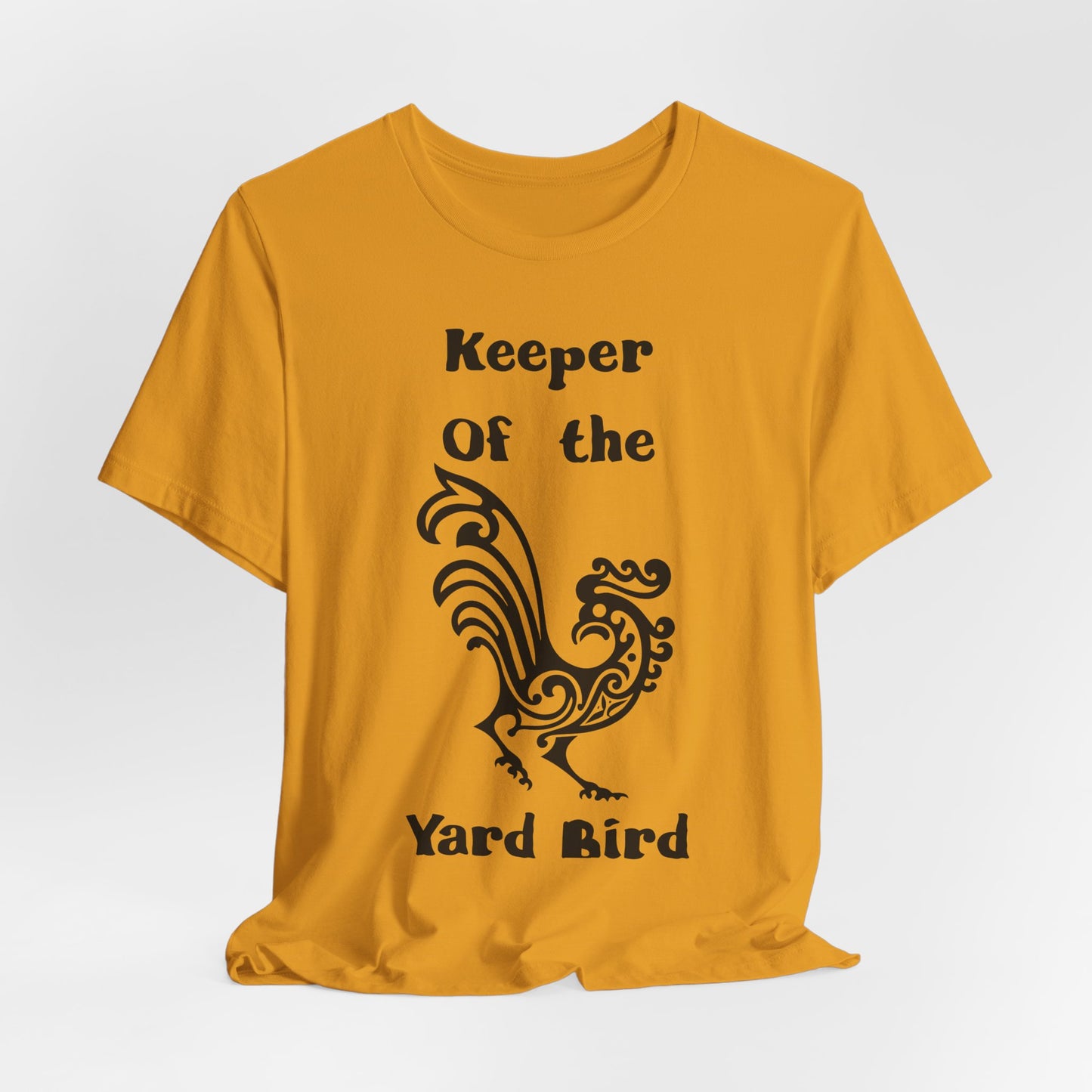 Keeper of the Yard Bird T‑Shirt - Chicken tee