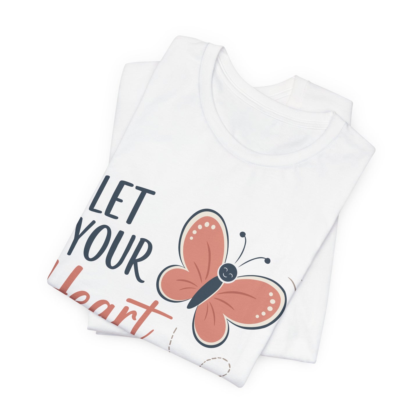 Let Your Heart Flutter Unisex Tee - Butterfly Inspiration