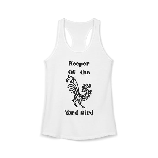 Keeper of the Yard Bird Rustic Women's Racerback Tank