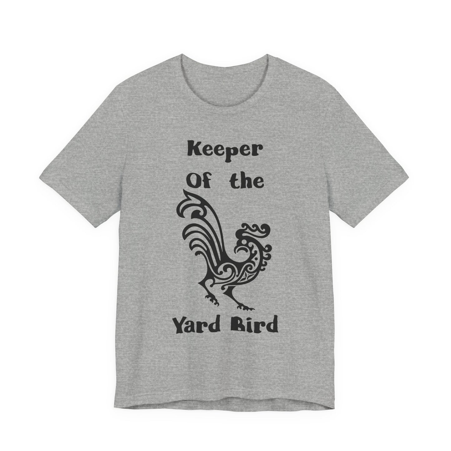 Keeper of the Yard Bird T‑Shirt - Chicken tee