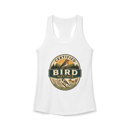 Certified Bird Watcher - Women's Racerback Tank