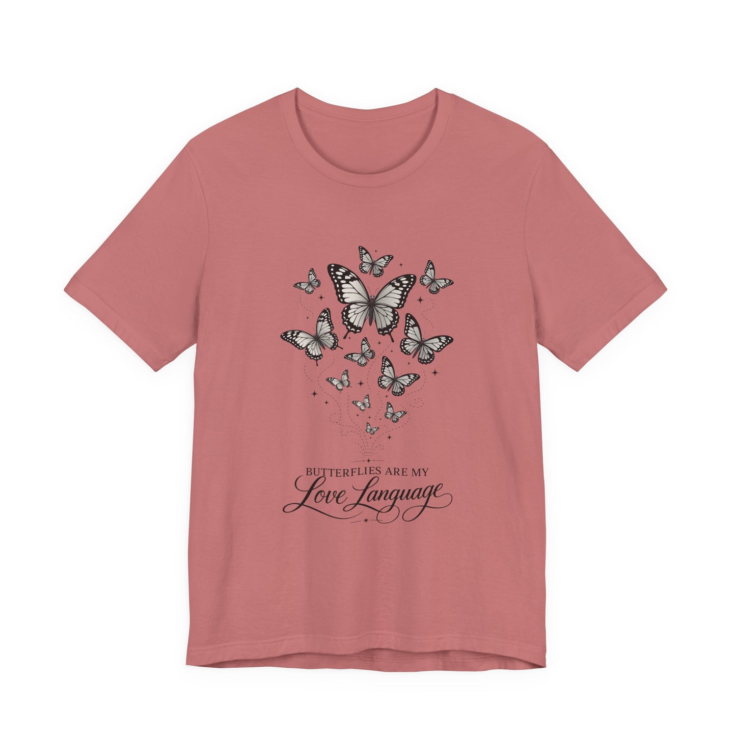 Butterfly "Butterflies Are My Love Language" Tee