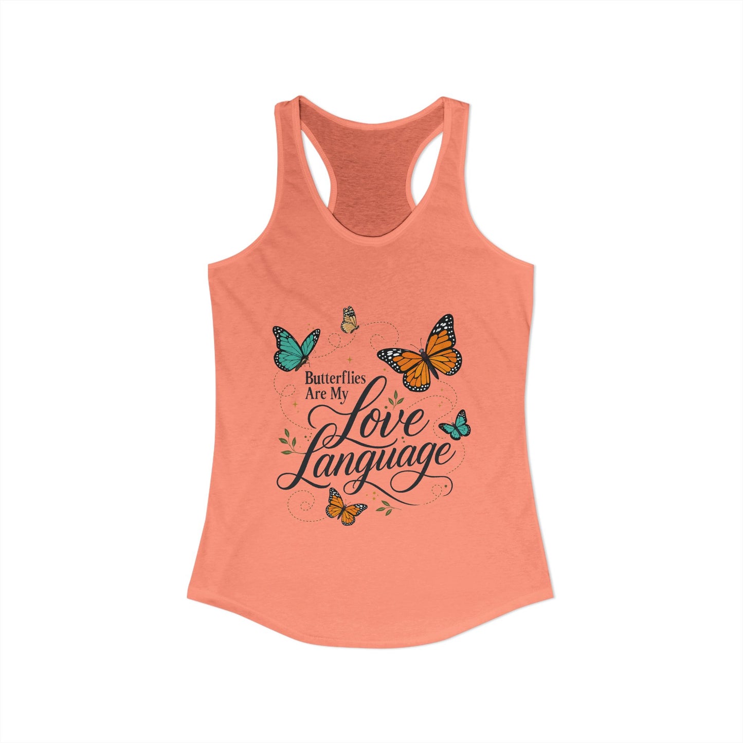 Butterflies are My Love Language - Women's Racerback Tank