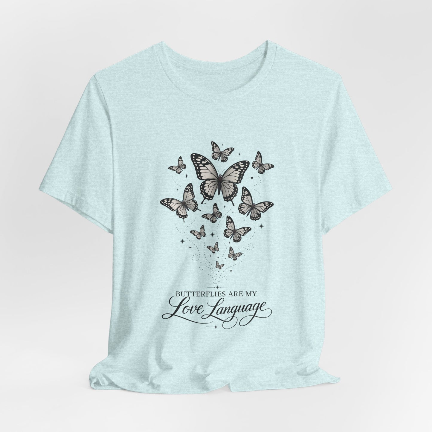 Butterfly "Butterflies Are My Love Language" Tee
