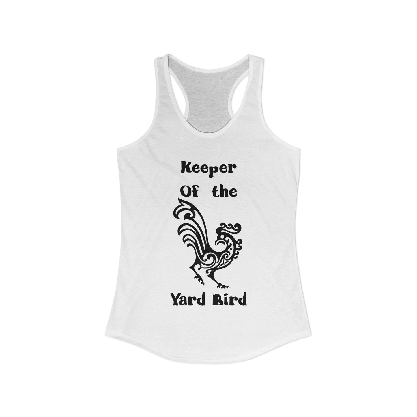 Keeper of the Yard Bird Rustic Women's Racerback Tank