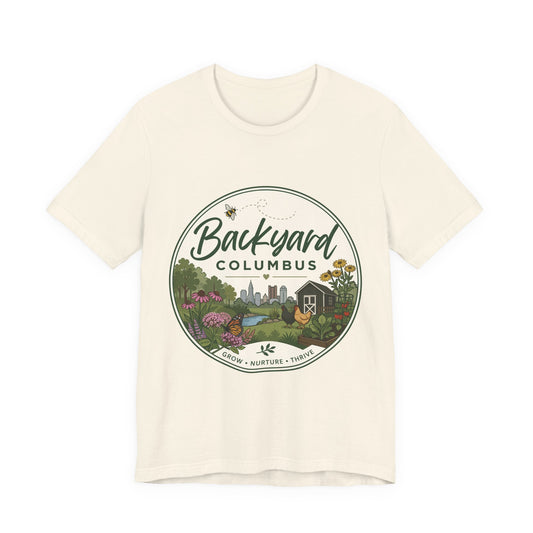 Backyard Columbus T-Shirt — Grow Nurture Thrive Garden Tee
